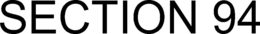 SECTION 94 trademark