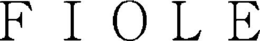FIOLE trademark