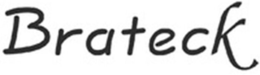 BRATECK trademark