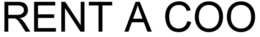 RENT A COO trademark