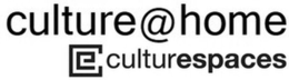 CULTURE@HOME CE CULTURESPACES trademark