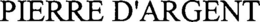 PIERRE D'ARGENT trademark