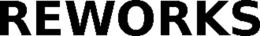 REWORKS trademark