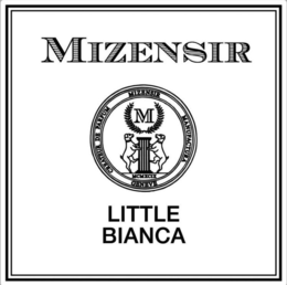 MIZENSIR LITTLE BIANCA CREATEUR DE PARFUM MANUFACTURA GENEVE trademark