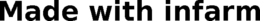 MADE WITH INFARM trademark