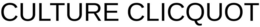 CULTURE CLICQUOT trademark