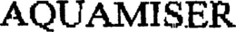 AQUAMISER trademark