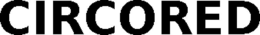CIRCORED trademark