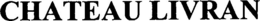 CHATEAU LIVRAN trademark