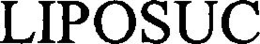 LIPOSUC trademark