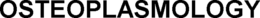 OSTEOPLASMOLOGY trademark