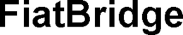 FIATBRIDGE trademark