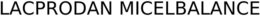 LACPRODAN MICELBALANCE trademark
