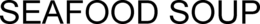 SEAFOOD SOUP trademark