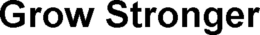 GROW STRONGER trademark