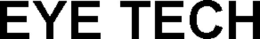EYE TECH trademark