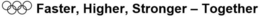 FASTER, HIGHER, STRONGER - TOGETHER trademark