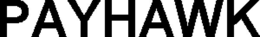 PAYHAWK trademark