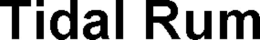 TIDAL RUM trademark
