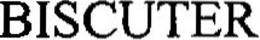 BISCUTER trademark