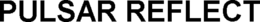 PULSAR REFLECT trademark