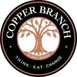 COPPER BRANCH PLANT-BASED THINK EAT CHANGE trademark