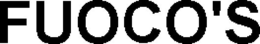 FUOCO'S trademark