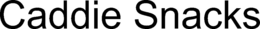 CADDIE SNACKS trademark