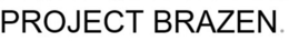 PROJECT BRAZEN. trademark