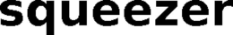 SQUEEZER trademark
