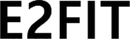 E2FIT trademark