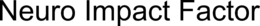 NEURO IMPACT FACTOR trademark
