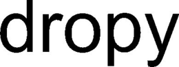 DROPY trademark