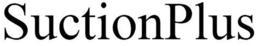 SUCTIONPLUS trademark