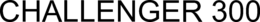 CHALLENGER 300 trademark
