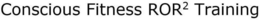 CONSCIOUS FITNESS ROR² TRAINING trademark