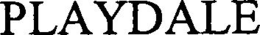 PLAYDALE trademark