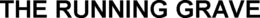 THE RUNNING GRAVE trademark