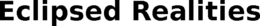 ECLIPSED REALITIES trademark
