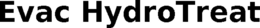 EVAC HYDROTREAT trademark
