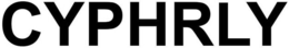 CYPHRLY trademark
