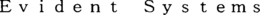 EVIDENT SYSTEMS trademark