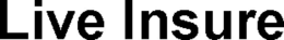 LIVE INSURE trademark