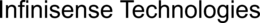 INFINISENSE TECHNOLOGIES trademark