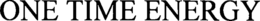 ONE TIME ENERGY trademark