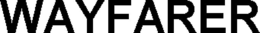 WAYFARER trademark