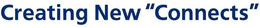 CREATING NEW "CONNECTS" trademark