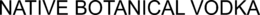 NATIVE BOTANICAL VODKA trademark