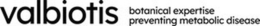 VALBIOTIS BOTANICAL EXPERTISE PREVENTING METABOLIC DISEASE trademark