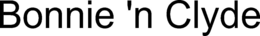 BONNIE 'N CLYDE trademark